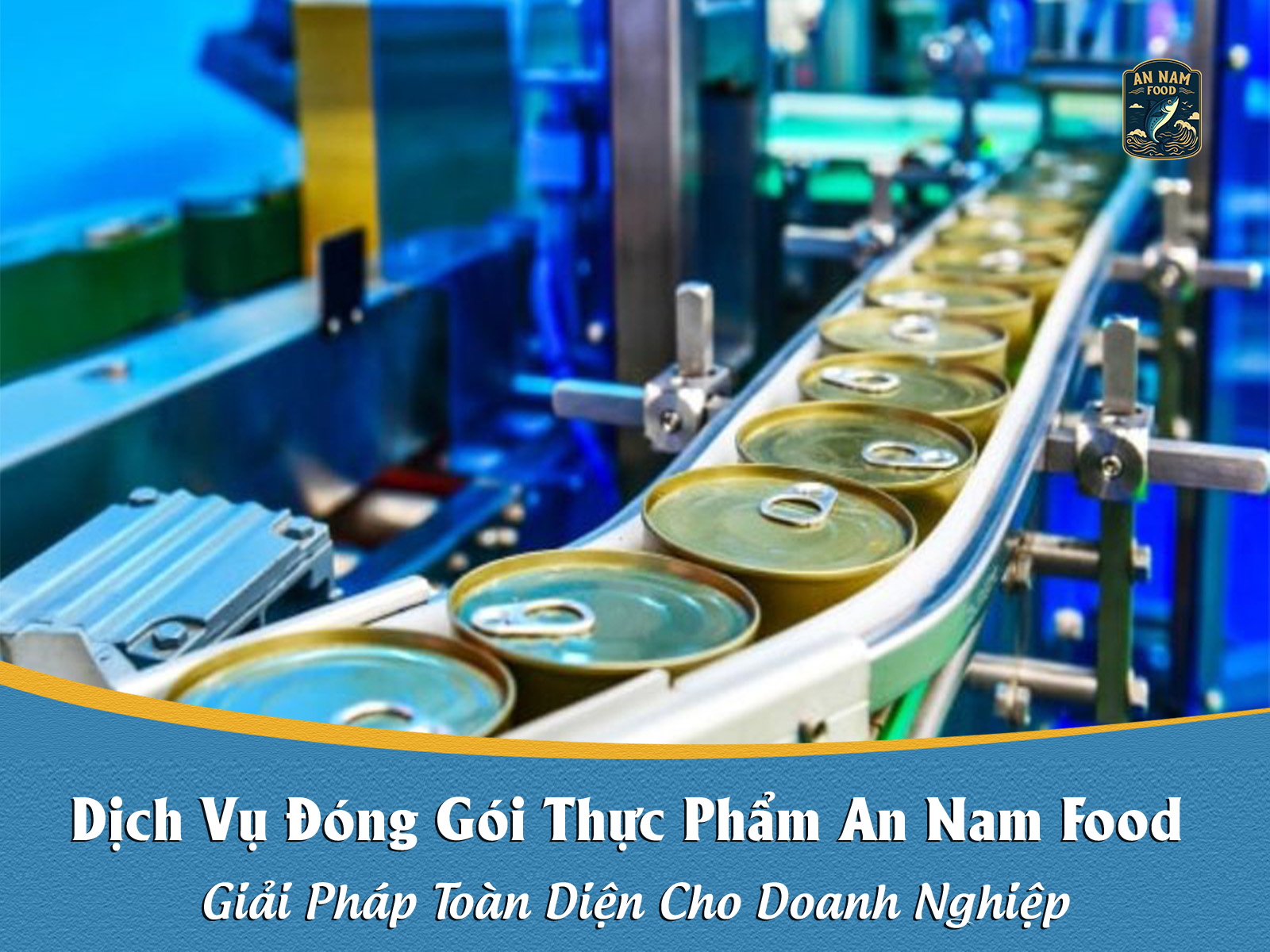 Dịch Vụ Đóng Gói Thực Phẩm An Nam Food
